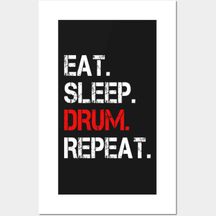 Eat Sleep Drum Repeat Posters and Art